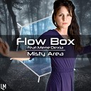 Flow Box feat MeneDexia - Misty Area Extended Mix