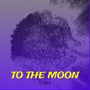 C LAN G - To the Moon