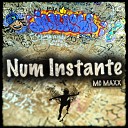 MC MAXX DJ THREVO - Num Instante