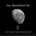 I AM MUSIC AND IMAGINATION - Inside