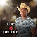 Luiz La o de Ouro - A Linda das Mais Lindas