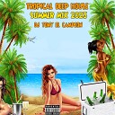 Dj Tony El Campeon - Tropical Deep House Summer MIX 2023