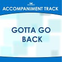 Mansion Accompaniment Tracks - Gotta Go Back High Key D Eb Ab A with Background…