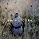 Instrumental Chill Hop - Christmas Dinner The First Nowell