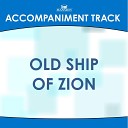 Mansion Accompaniment Tracks - Old Ship of Zion Low Key F With Bgvs