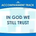 Mansion Accompaniment Tracks - In God We Still Trust Medium Key A with Background…