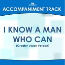 Mansion Accompaniment Tracks - I Know a Man Who Can High Key G Ab with Background…