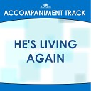 Mansion Accompaniment Tracks - He s Living Again High Key Bb C Db with Background…