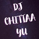 DJ CHITTAA YU - Hate