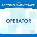 Mansion Accompaniment Tracks - Operator High Key D with Background Vocals