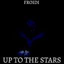 FROIDI Toра - Up to the Stars
