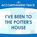 Mansion Accompaniment Tracks - I ve Been to the Potter s House High Key D Without Background…