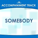 Mansion Accompaniment Tracks - Somebody Vocal Demonstration