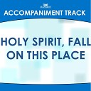 Mansion Accompaniment Tracks - Holy Spirit Fall on This Place High Key C Db D with Background…