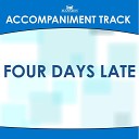 Mansion Accompaniment Tracks - Four Days Late Low Key G Ab A without Background…