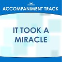Mansion Accompaniment Tracks - It Took a Miracle High Key G Ab with Background…