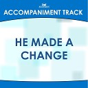 Mansion Accompaniment Tracks - He Made a Change High Key G Without Background…