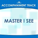 Mansion Accompaniment Tracks - Master I See Low Key G Ab Without Bgvs