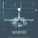 Musique de Noel Projet - Deck the Halls No l la Maison