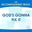 Mansion Accompaniment Tracks - God s Gonna Fix It High Key Eb E with Background…