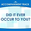 Mansion Accompaniment Tracks - Did It Ever Occur to You High Key F Gb G Ab with Background…