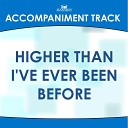 Mansion Accompaniment Tracks - Higher Than I ve Ever Been Before Low Key G without…