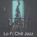 Lo Fi Chill Jazz - O Holy Night Christmas at Home