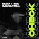 Rebo Tribe feat Quamina Mp McRay Kwame Yesu… - Check