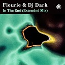 Fleurie DJ Dark - In The End Extended Mix