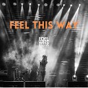 Starshiver feat Edelweis Basah - FEEL THIS WAY