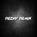 Rezky Remix - DJ ASU LAMA SUKA DIA