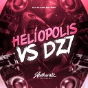 DJ ALLAN DA DZ7 - Hel opolis Vs Dz7