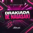DJ MANEL 062 feat MC GW DJ MENOR 3K - Drakiada de Nagasaki