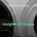 Mawanda Jozana - Insights of House