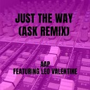 AAP - Just The Way ASK Remix
