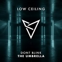 Dont Blink - The Umbrella Original Mix