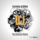 Lorenzo Al Dino - DJ The Ataman Remix