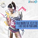 Blas Marin feat Kelly Fox - I Just Died in Your Arms