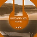 Melofellaz Feat Heidi - Miracles Radio Edit