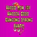 Radiо Mix 101 - Russia Goes Dancing Spring Party