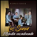 Los Sonor - Esta chica alborotada Remastered