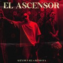 Alex Duvall Kendaya - El Ascensor