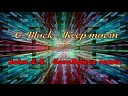 C Block - Keep Movin John E S Remix