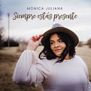 Monica Juliana - Amigo Fiel