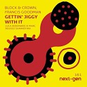 Block Crown feat Francis Goodman - Gettin Jiggy Wit It Luca Debonaire Marc Rousso Summer…