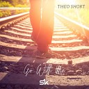 Theo Short - Go With Me