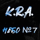K R A - Небо 7 Prod by K R A