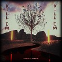 Wilmain SH3TLVIZ - Kill em