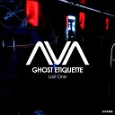 Ghost Etiquette - Last One Extended Mix