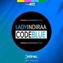 Lady Indiraa - Code Blue Luca Debonaire Dub Mix